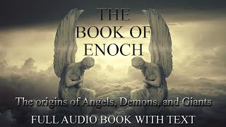 The Book Of Enoch  Definitive Reference w audio and text full apocalyptic religious narration [upl. by Drucie]