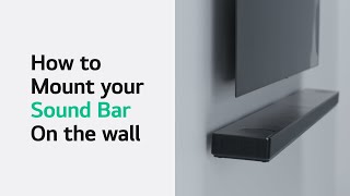 How to Mount your Sound Bar on the wall [upl. by Haynor519]