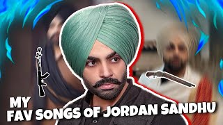 My Favourite Songs of Jordan Sandhu [upl. by Gracie]