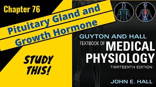 Guyton and Hall Medical Physiology Chapter 76 Pituitary Gland and Growth Hormone  Study This [upl. by Niliram]