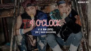 3DBASS BOOSTED BTS 방탄소년단 V X RM  4 OCLOCK 네시  bumblebts [upl. by Issim]