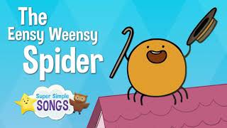 The Eensy Weensy Spider  Kids Songs  Super Simple Songs [upl. by Carmelia]