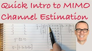 Quick Introduction to MIMO Channel Estimation [upl. by Adlay]