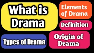 What is Drama  Origin and Definition [upl. by Nels]