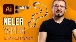 Illustrator ile Neler Yapılabilir 12 Farklı Tasarım Türü [upl. by Bbor]