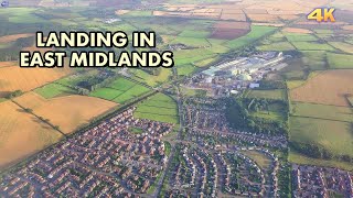 LANDING IN EAST MIDLANDS AIRPORT  UK 4K [upl. by Llen56]