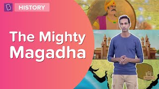 The Mighty Magadha  Class 6  History  Learn With BYJUS [upl. by Malloy]