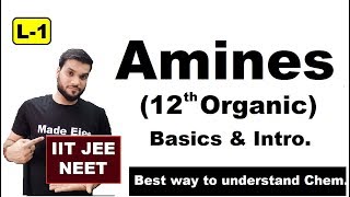 L1 Amines 12th Organic  Basics amp Introduction of Amines  JEE NEET  By Arvind Arora [upl. by Ssenav]