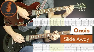 Slide Away  Oasis  Learn to Play Guitar Cover amp Tab [upl. by Higley]