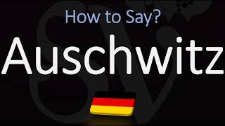 How to Pronounce Auschwitz CORRECTLY Meaning amp Pronunciation [upl. by Eeladnerb94]