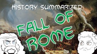 History Summarized The Fall of Rome [upl. by Nohsed]