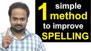 1 Simple Method to Improve Your Spelling  How to Write Correctly amp Avoid Spelling Mistakes [upl. by Karlee354]