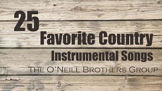 25 Favorite Country Instrumental Songs [upl. by Ayahs]