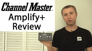 Channel Master Amplify Adjustable Preamplifier Review CM7778HD [upl. by Ymme]