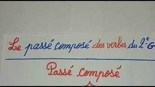 Conjugaison le passé composé des verbes du 2ème groupe [upl. by Ronnholm]