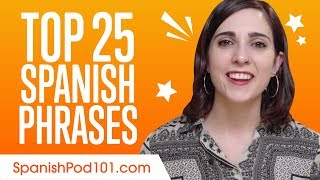 Learn the Top 25 MustKnow Spanish Phrases [upl. by Elocin]