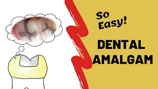 Dental Amalgam  Incredibly Easy [upl. by Eirok]