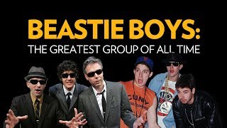 Beastie Boys The Greatest Group Of All Time [upl. by Ver]