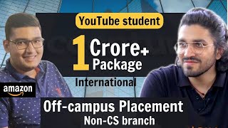 Offcampus Placement 1 Crore Package  FAANG Off Campus  Youtube Student Interview [upl. by Huskamp]