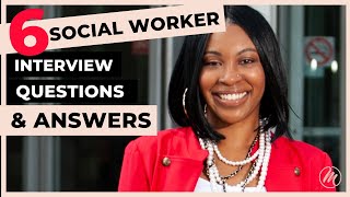 6 Social Worker Interview Questions AND Answers How to NAIL Your SOCIAL WORKER Interview [upl. by Ackerman]