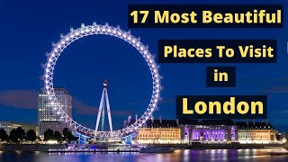 17 Tourist Places To Visit in London  Sightseeing in london [upl. by Htyderem]