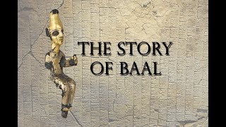 The Baal Cycle from Ancient Canaanite Mythology [upl. by Adne]