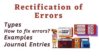 Rectification of errors  types  examples  journal entries [upl. by Alrzc796]