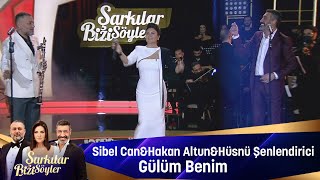 Sibel Can amp Hakan Altun amp Hüsnü Şenlendirici  Gülüm Benim [upl. by Niraa283]