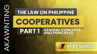 Cooperative Code of the Philippines  General Concepts and Principles [upl. by Attekahs]