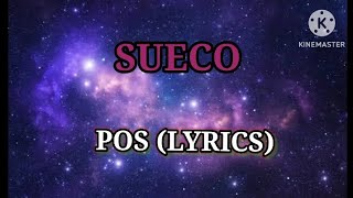 Sueco  POS LYRICS [upl. by Schofield]