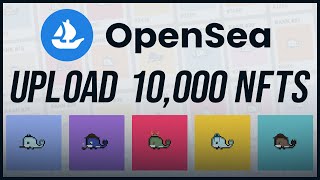 Opensea Bulk Upload 10000 Automated NFTs [upl. by Ylrebnik]