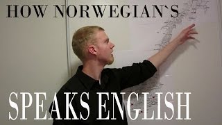 How Norwegians Speak English part 1 [upl. by Ttevi]