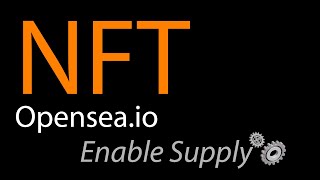 Openseaio NFT Enable Supply [upl. by Usanis]