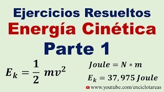 Ejercicios Resueltos Energia Cinética Parte 1 [upl. by Charmian505]