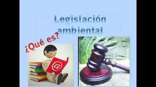 Legislación ambiental [upl. by Boynton403]