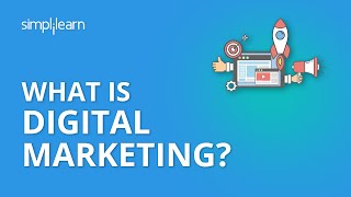 What Is Digital Marketing  Introduction To Digital Marketing  Digital Marketing  Simplilearn [upl. by Asirap]