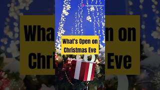 Whats Open on Christmas Eve 2024 [upl. by Thenna957]