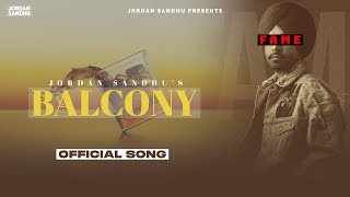 Balcony Official Song Jordan Sandhu  Latest Punjabi Songs 2022  New Punjabi Songs 2022 [upl. by Felton640]