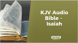 KJV Audio Bible  Isaiah [upl. by Fredelia]