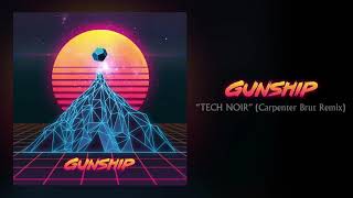 GUNSHIP  Tech Noir Carpenter Brut Remix Official Audio [upl. by Aihsit]