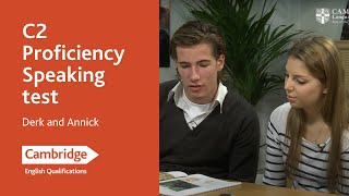 C2 Proficiency Speaking test  Derk and Annick  Cambridge English [upl. by Calvin290]