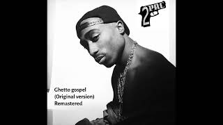 2pac  Ghetto gospel Original version Remastered [upl. by Adnolohs662]