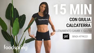 15 min allenamento gambe e glutei con Giulia Calcaterra foodspring® [upl. by Hanforrd]