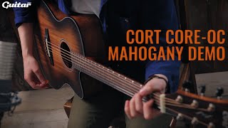 Corts CoreOC Mahogany offers superb tones for the budget conscious  Guitarcom [upl. by Natanhoj]