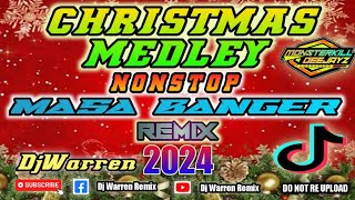 Christmas Medley Nonstop Masa Banger 2024 DjWarren Remix [upl. by Malcah]