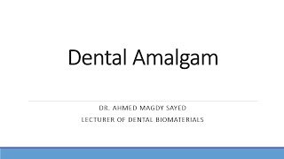 Dental Amalgam Dental Biomaterials [upl. by Ardelia773]