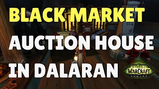 Black Market AH Auction House in Dalaran Underbelly WoW Legion [upl. by Leeban]