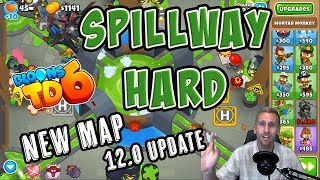 Bloons TD 6  Spillway Hard Walkthrough [upl. by Dody]