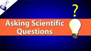 Asking Scientific Questions [upl. by Johns362]