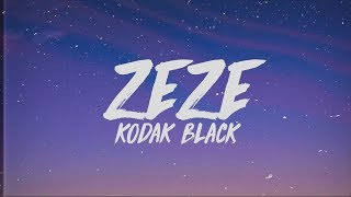 Kodak Black Travis Scott Offset  ZEZE Lyrics [upl. by Mallis954]